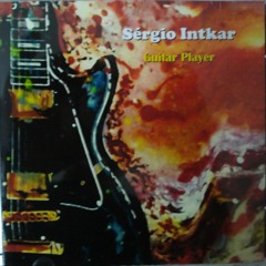 GUITAR PLAYER - Sérgio Intkar