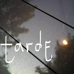 Tarde