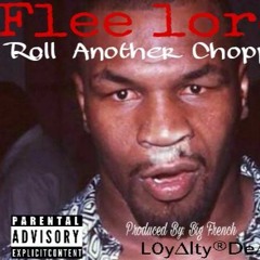 Flee Lord - Roll Another Choppa
