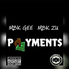 MBK Gee & MBK Zu - Payment (Exclusive) [Thizzler.com]