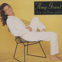 Bass : Amy Grant : Big Yellow Taxi