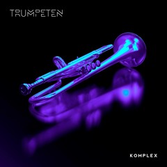 Komplex - Trumpeten (Original mix)