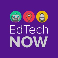 Alex Corbitt  on EdTech NOW Season 2