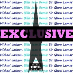 Billie Jean Remix Ft. Sir Glenn Lamar (Produced By Bentley Hendrixx)
