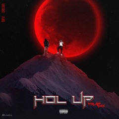 Hol Up - Chris Carti Ft. TrapXL (TrapMix)