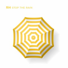 Stop The Rain