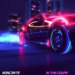 In The Coupe - NONC3NTS