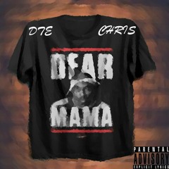 DTE CHRIS - DEAR MAMA