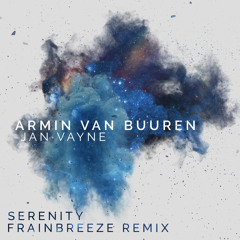 Armin van Buuren feat. Jan Vayne - Serenity (Frainbreeze Bootleg)