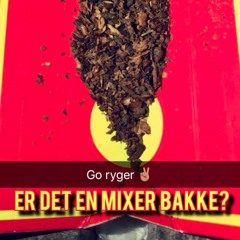 Er Det En Mixer Bakke?