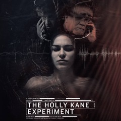 The Holly Kane Experiment