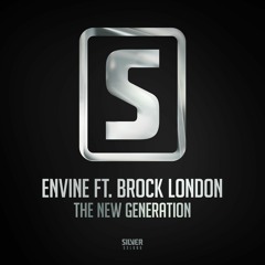 Envine ft. Brock London - The New Generation (#SSL086)