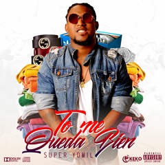 Super Yomil - To Me Queda Bien