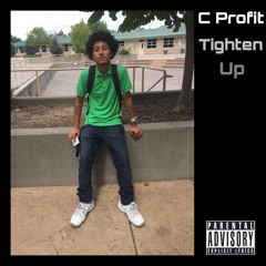 C Profit - Tighten Up [Prod. Izak]
