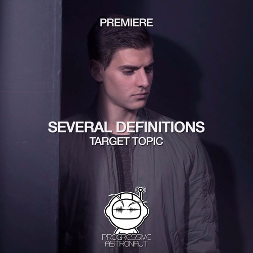 PREMIERE: Several Definitions - Target Topic (Original Mix) [Stil Vor Talent]