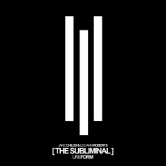JAKE CHILDS | THE SUBLIMINAL
