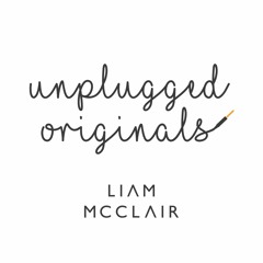 Unplugged Originals #10: Liam McClair - Fix It