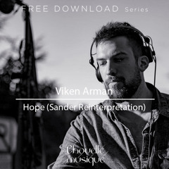 FREE DL : Viken Arman - Hope (Sander Reinterpretation)