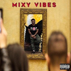 Mixy Vibes