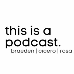 This is a Podcast - Episode 1