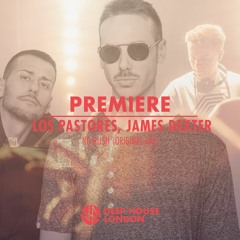 Premiere: Los Pastores, James Dexter - No Rush (Original Mix)