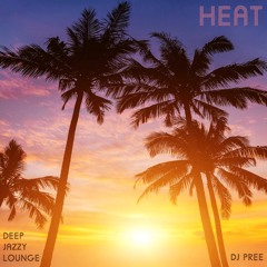 Heat - Deep Jazzy Lounge