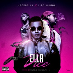 Jackbella  ✘ Lito Kirino - Ella dice