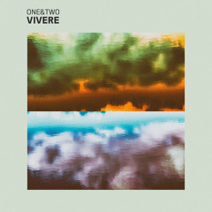 ONE&TWO - Vivere