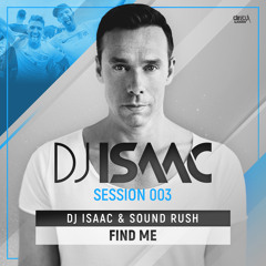 DJ Isaac & Sound Rush - Find Me (Official HQ Preview)