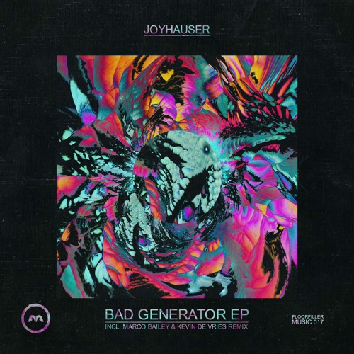 Joyhauser - Bad Generator (Kevin De Vries Remix)