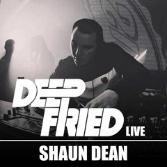 DEEP FRIED LIVE 07 - SHAUN DEAN