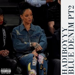 Blue Denim PT 2 [Prod. By IamTash]