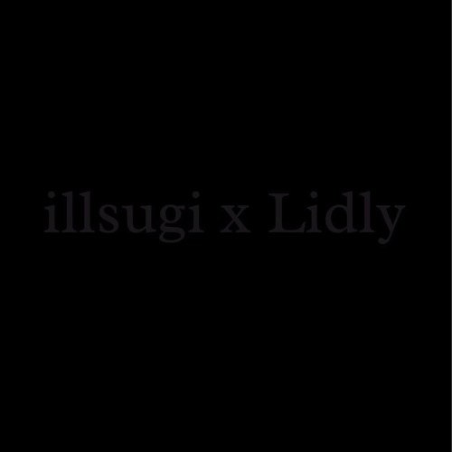 One / illsugi x Lidly