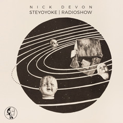 Nick Devon - Steyoyoke Radioshow #068