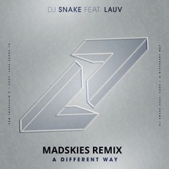 DJ Snake - A Different Way (Madskies Remix)
