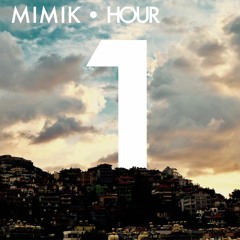 MIMIK HOUR 1 (ANDRE WOLFF)