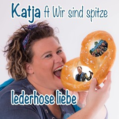 Lederhose Liebe (Katja ft Wir Sind Spitze)