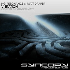 NG Rezonance & Matt Draper - Visitation (Original)
