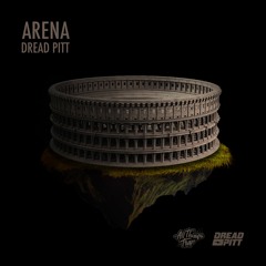 Dread Pitt - Arena (All Things Trap Release)