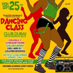 Toast Mondays Dancing Class @ Club Dubai Ft Jam Kam 9.25.17