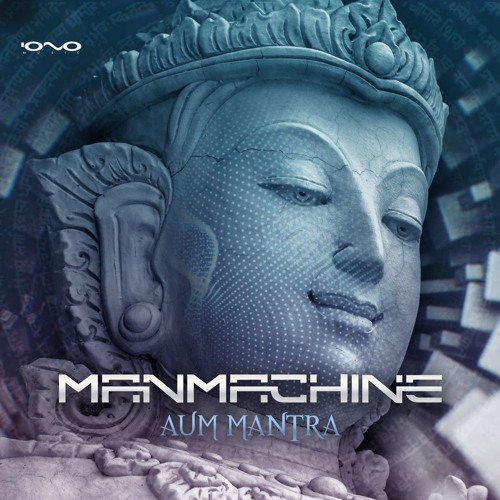 Manmachine - Aum Mantra