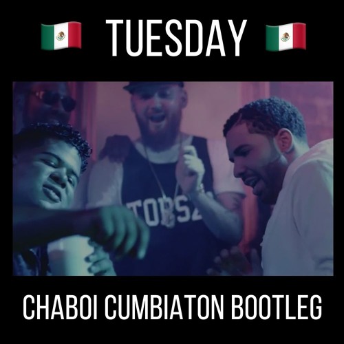 Martes (Chaboi Cumbiaton Bootleg)