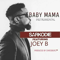 Sarkodie ft Joey B - Baby Mama (Instrumental) [Prod. By ChrisBeatz].mp3
