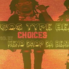 Migos & Gucci Mane Type Beat " Choices " | Prod By HenoDropdaBeat