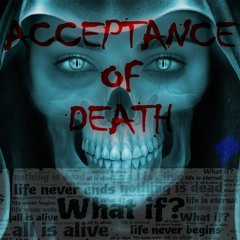 Acceptance Of Death (Original Mix)