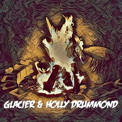 Glacier & Holly Drummond - Burning It Down (Radio Edit)