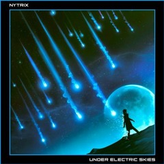 Nytrix - Under Electric Skies (SimonAdugna Remix)