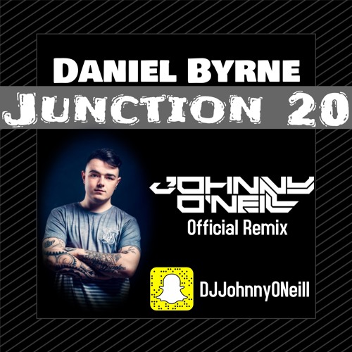 Daniel Byrne - Junction 20 (Johnny O'Neill Remix)