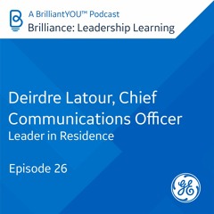 26: Deirdre Latour, Chief Communications Officer - Leader in Residence