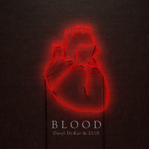Daryl Di-Kar & LUiS - Blood